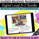 Digital Guided Reading Passages Bundle | Level A-Z | Googl