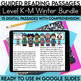 Digital Guided Reading Passages Bundle | Level K-M | Winte