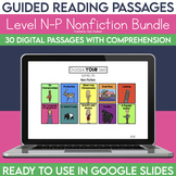 Digital Guided Reading Passages Bundle: Level N-P (Non Fiction)