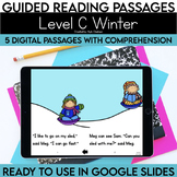 Digital Guided Reading Passages | Level C Winter | Google Slides