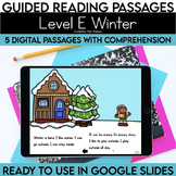 Digital Guided Reading Passages | Level E Winter | Google Slides