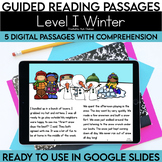 Digital Guided Reading Passages | Level I Winter | Google Slides