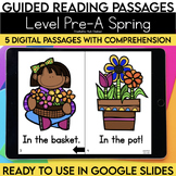 Digital Guided Reading Passages | Level Pre-A | Spring | G