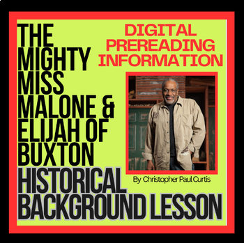 Preview of Digital HISTORICAL BACKGROUND  INTRO to novels ELIJAH OF BUXTON & MISS MALONE