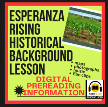 Preview of Digital HISTORICAL BACKGROUND INTRODUCTION, Esperanza Rising photos, music