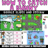 Digital:How to Catch a Easter Bunny Cardinal Directions Pr