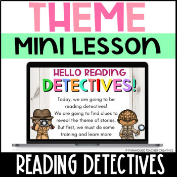 Preview of Digital Identifying Theme Lesson - Reading Detectives