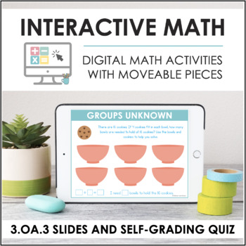Preview of Digital Math for 3.OA.3 - Mult & Div Word Problems (Slides + Self-Grading Quiz)