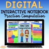 Digital Interactive Notebook - Fraction Computation - Dist