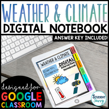 Digital Interactive Notebook | Weather Google Classroom by StudentSavvy