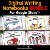 Digital Interactive Notebooks For Writing - Entire Year BUNDLE