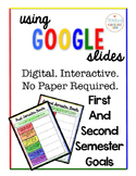 Digital Interactive First and Second Semester Goals using 