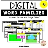 Digital Interactive - "ig"- Word Family Activities (Google