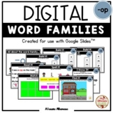Digital Interactive - "op"- Word Family Activities (Google