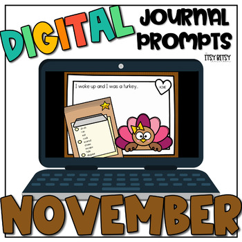 Preview of Digital Journal Prompts, Distance Learning, NOVEMBER, Daily Prompts, K & 1st