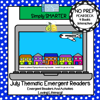 Preview of Digital July Emergent Readers And Activities For Pear Deck