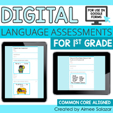 Digital Language Assessments for First Grade / Distance Learning