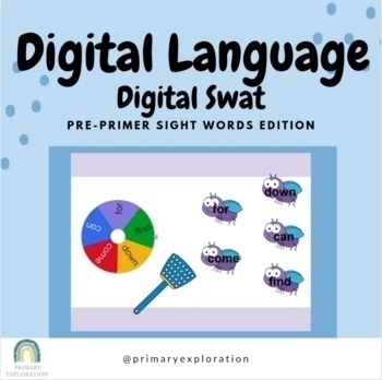 Preview of Digital Language: Digital Swat the Sight Word : Pre-Primer words {Google Slides}