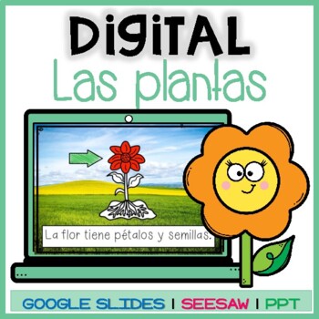 Preview of Digital Las plantas | Seesaw | Google Slides | PPT | Plants in Spanish | Spring