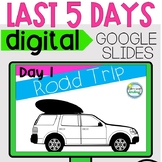 Digital Last Week of School Google Classroom Last 5 Days C