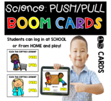 Digital Learning BOOM Cards: Push / Pull Science Distance 