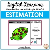 Digital Learning - ESTIMATION {Google Slides™/Classroom™}