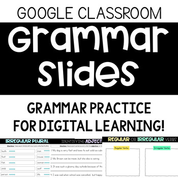 Preview of Digital Learning GRAMMAR SLIDES GROWING RESOURCE!