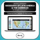 Digital Learning: Geography of Latin America & the Caribbe