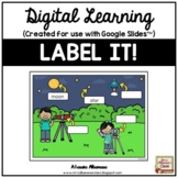 Digital Learning - LABEL IT! for Distance Learning {Google