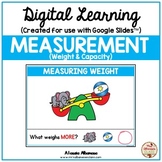 Digital Learning - MEASUREMENT (Weight & Capacity) {Google