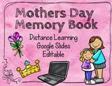 Digital Learning Mother's Day Memory Book - Google Slides
