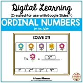 Digital Learning - ORDINAL NUMBERS (to 30) {Google Slides™