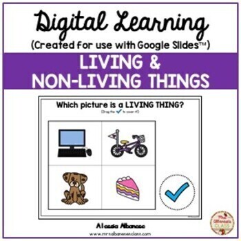 Preview of Digital Learning - SCIENCE - Living & Non-Living Things {Google Slides™}