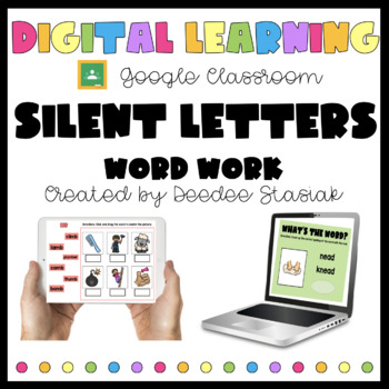 Preview of Digital Learning: Silent Letters Word Work