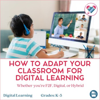 Preview of Digital Learning eBook: How to Adapt Your Classroom for Digital Learning