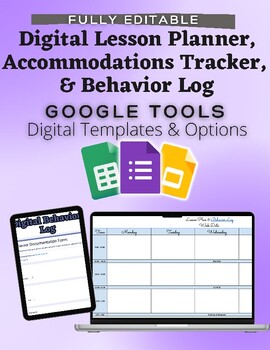 Preview of Digital Lesson Planner, Accomodations Tracker, & Behavior Log (Google Tools)