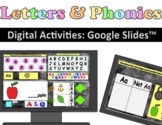 Digital Letters & Phonics (A-Z) Google Slides Activities: 