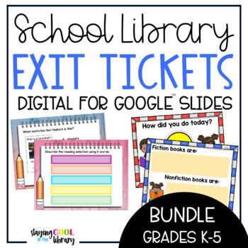 Preview of Digital Library Exit Tickets BUNDLE K-5 