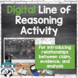 Digital Line of Reasoning Activity to Introduce Evidence a