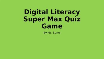 Preview of Digital Literacy Super Max Quiz Game