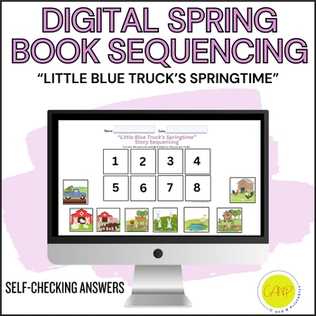 Preview of Digital "Little Blue Truck's Springtime" Book Sequencing/Narrative Retell Sheet