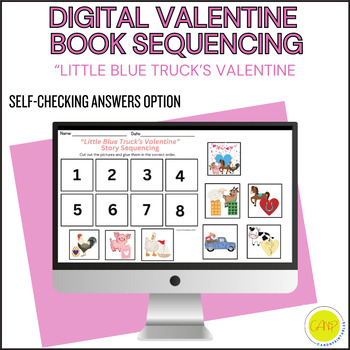 Preview of Digital "Little Blue Truck's Valentine" Book Sequencing Narrative Retell, Speech