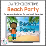 Digital Low Prep Beach Party Celebration Games and Activities