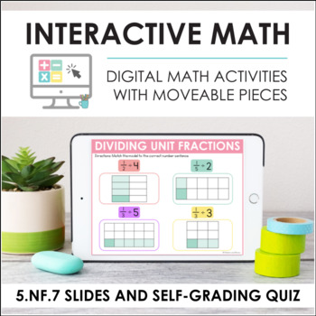 Preview of Digital Math 5.NF.7 - Dividing Fractions (Slides + Self-Grading Quiz)