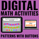 Digital Math Activities | Patterns | Google Slides™ & Powe