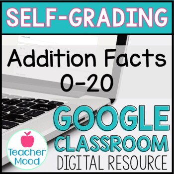 Preview of Digital Math Addition Facts Google Classroom Google Form Assessment