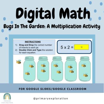 Preview of Digital Math : "Bugs in the Garden" Multiplication Activity {Google Slides}