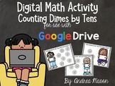 Digital Math - Counting Dimes by Tens - Distance Learning 