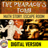 Digital Math Escape Room: The Pharaoh's Tomb: An Egyptain 