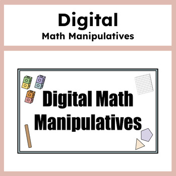 Preview of Digital Math Manipulatives
